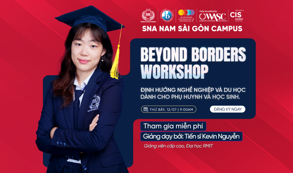 BEYOND BORDERS WORKSHOP: Biến Giấc Mơ Du Học Thành Kế Hoạch Hành Động