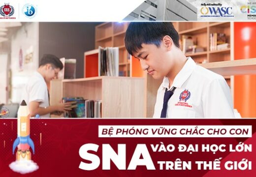 SNA – Bệ Phóng Vững Chắc Cho Con Vào Các Đại Học Lớn