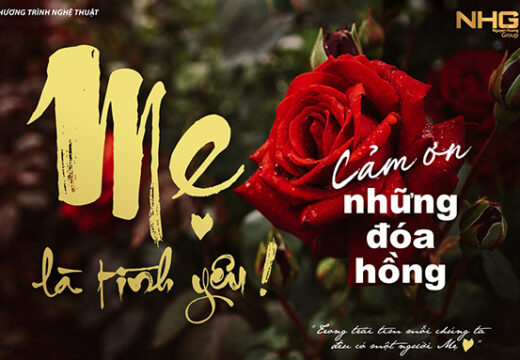 Tập đoàn giáo dục Nguyễn Hoàng tổ chức chương trình Nghệ thuật “Mẹ là tình yêu”